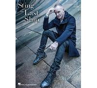 Sting – The Last Ship – Piano / Vocal / Guitar – Hal Leonard