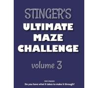 Stinger's Ultimate Maze Challenge - Volume 3 (Stinger's Ultimate Maze Puzzle Books)