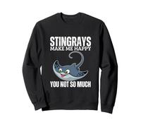 Stingrays Make Me Happy You Not So Much Funny Stingray Sweatshirt