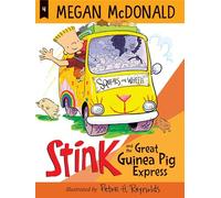 Stink and the Great Guinea Pig Express