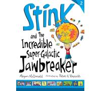 Stink and the Incredible Super-galactic Jawbreaker