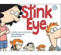 Stink Eye: A Baby Blues Collection Volume 38