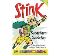 Stink: Superhero Superfan