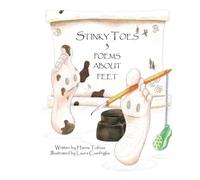 Stinky Toes: 3 poems about feet