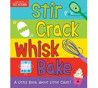 Stir Crack Whisk Bake