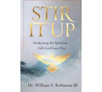 STIR IT UP: Awakening the Spiritual Gift God Gave You