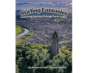 Stirling Fantasies: Colouring Journey through Forth Valley