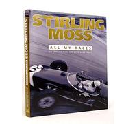 Stirling Moss: All My Races