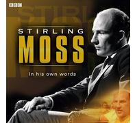 Stirling Moss in His Own Words
