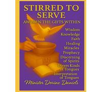 Stirred to Serve: Awaken the Gifts Within