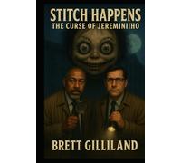 Stitch Happens: Curse of Jereminiiho (Dumb Luck & Dead Things)