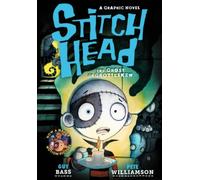 Stitch Head: The Ghost of Grotteskew Graphic Novel
