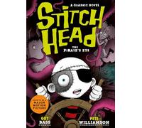 Stitch Head: The Pirate's Eye Graphic Novel (Stitch Head, 2)