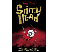 Stitch Head: The Pirate's Eye (Major Movie coming to UK Cinemas in 2026) (Stitch Head, 2)