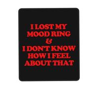 Stitched Edges Mouse Pad, I Lost My Mood Ring and i Don't Know How i Feel About That Mouse Mat Non-Slip Desk Pad 25X30cm for Home Work Studying