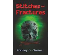 Stitches and Fractures: 4 (The Poetry Collection)