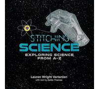 Stitching Science: Exploring Science from A-Z