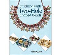 Stitching with Two-Hole Shaped Beads