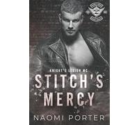 Stitch's Mercy (Knight's Legion MC: North Dakota Chapter)