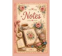 Stitchy Notes & Cozy Thoughts: A Beautiful Notebook for Ideas, Lists & Little Memories