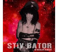 Stiv Bators - Do You Believe In Magyk?
