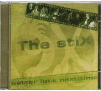 Stix - Better Luck Next Time