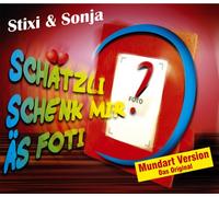 Stixi & Sonja - Schätzli schenk mir äs Foti