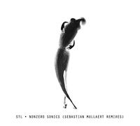 STL - Nonzero Sonics (Sebastian Mullaert & Wa Wu We Remixes) [VINYL]