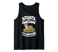 Stoat Are Awesome Im Awesome Tank Top