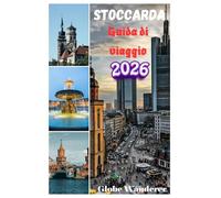 Stoccarda Guida di viaggio 2026: Elementi essenziali per pianificare il tuo viaggio, l'alloggio e le principali attrazioni per i principianti per una vacanza perfetta