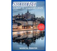 STOCCOLMA GUIDA DI VIAGGIO 2025