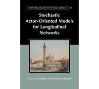 Stochastic Actor-Oriented Models for Longitudinal Networks