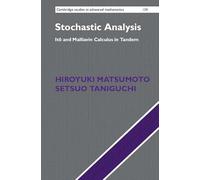 Stochastic Analysis: Itô and Malliavin Calculus in Tandem: Series Number 159 (Cambridge Studies in Advanced Mathematics, Series Number 159)