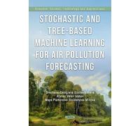 Stochastic and Tree-Based Machine Learning for Air Pollution Forecasting (Computer Science, Technology and Applications Series)