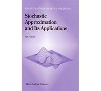 Stochastic Approximation and Its Applications: 64 (Nonconvex Optimization and Its Applications, 64)