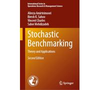 Stochastic Benchmarking: Theory and Applications: 371 (International Series in Operations Research & Management Science, 371)