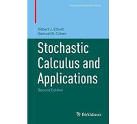 Stochastic Calculus and Applications (Probability and Its Applications (duplicate))