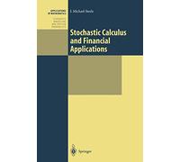 Stochastic Calculus and Financial Applications: 45 (Stochastic Modelling and Applied Probability, 45)