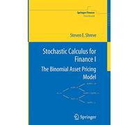 Stochastic Calculus for Finance I