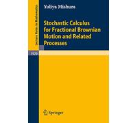 Stochastic Calculus for Fractional Brownian Motion and Related Processes: 1929 (Lecture Notes in Mathematics, 1929)