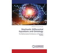 Stochastic Differential Equations and Ontology: The Mathematical Architecture of Random Reality