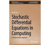 Stochastic Differential Equations in Computing: A Poisson Counter Approach (Synthesis Lectures on Learning, Networks, and Algorithms)