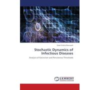 Stochastic Dynamics of Infectious Diseases: Analysis of Extinction and Persistence Thresholds