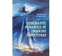 Stochastic Dynamics of Marine Structures