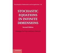 Stochastic Equations in Infinite Dimensions – Encyclopedia of Math, Series 152