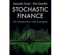 Stochastic Finance – An Introduction with Examples – Cambridge University Press