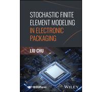Stochastic Finite Element Modeling in Electronic Packaging