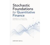 Stochastic Foundations for Quantitative Finance: Probability, Statistics, and Practical Modeling