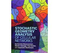 Stochastic Geometry Analysis of Cellular Networks