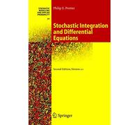Stochastic Integration and Differential Equations: 21 (Stochastic Modelling and Applied Probability, 21)